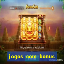 jogos com bonus sem deposito